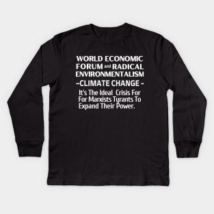 World Economic Forum and Radical Environmentalism Kids Long Sleeve T-Shirt